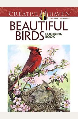 Creative Haven Beautiful Birds Coloring Book Creative Haven Beautiful Birds Coloring Book