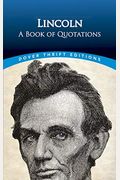 Lincoln: A Book Of Quotations