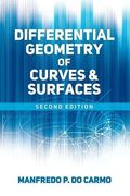 Differential Geometry of Curves and Surfaces: Revised and Updated Second Edition