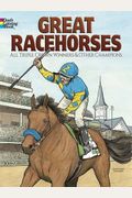 Great Racehorses Coloring Book: Triple Crown Winners And Other Champions