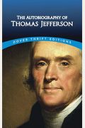 The Autobiography Of Thomas Jefferson