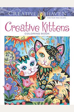 Creative Haven Creative Kittens Coloring Book Creative Haven Creative Kittens Coloring Book