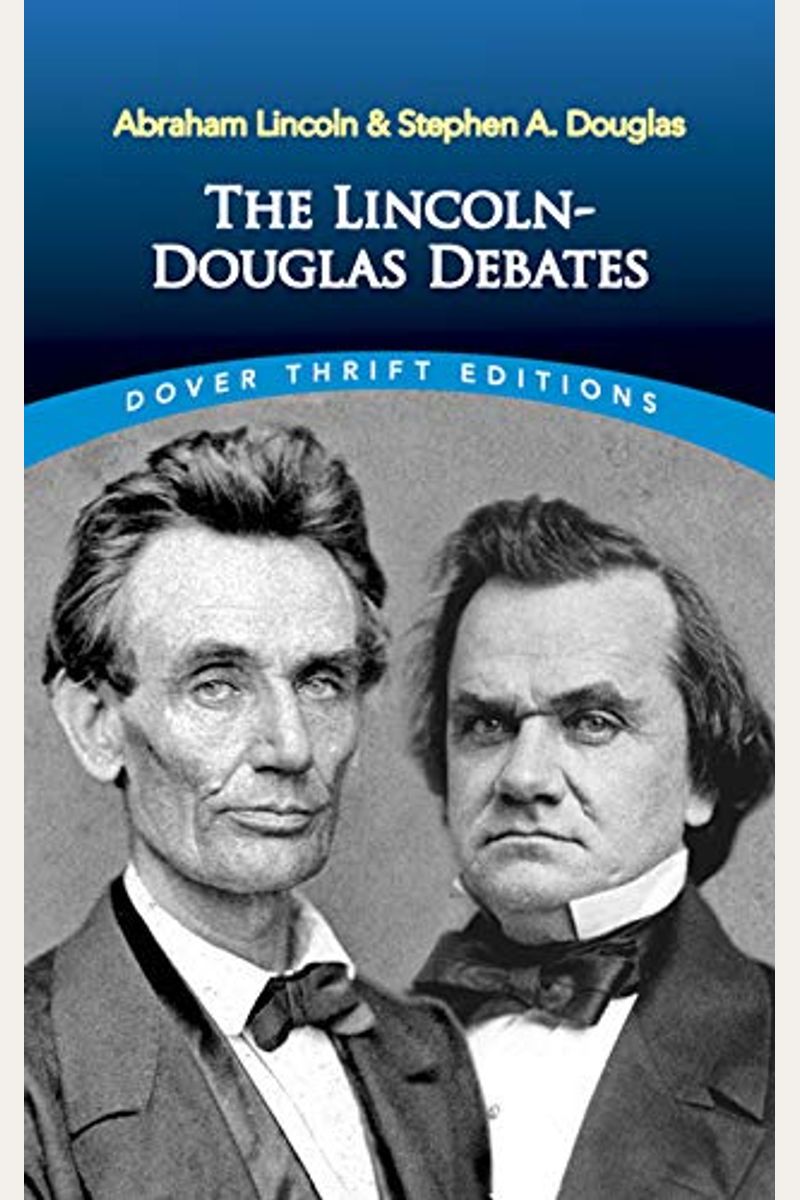 The Lincoln-Douglas Debates