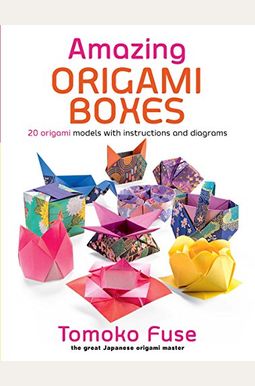 Amazing Origami Boxes Amazing Origami Boxes