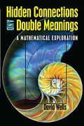 Hidden Connections And Double Meanings: A Mathematical Exploration