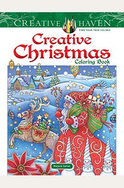 Creative Haven Creative Christmas Coloring Book Creative Haven Creative Christmas Coloring Book