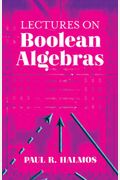 Lectures On Boolean Algebras