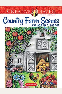 Creative Haven Country Farm Scenes Coloring Book Creative Haven Country Farm Scenes Coloring Book