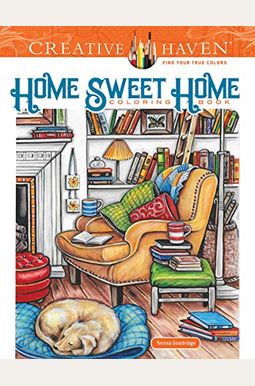 Creative Haven Home Sweet Home Coloring Book Creative Haven Home Sweet Home Coloring Book