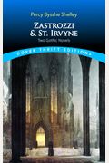 Zastrozzi And St. Irvyne: Two Gothic Novels