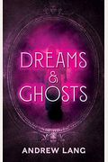 The Book Of Dreams And Ghosts