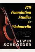 170 Foundation Studies for Violoncello: Volume 1