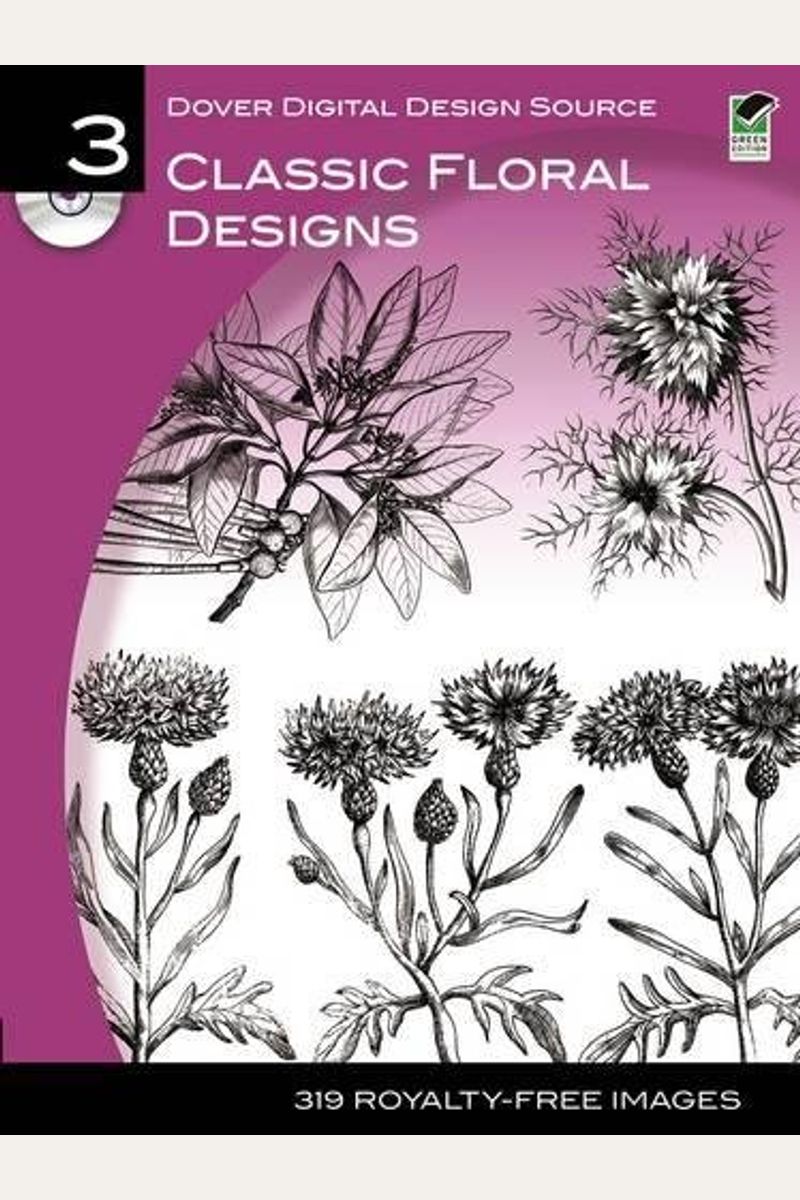 Classic Floral Designs [With Cdrom]
