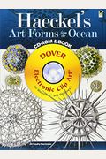 Haeckel's Art Forms From The Ocean Cd-Rom And Book