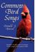 Common Bird Songs: Includes CD