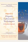 Introduction To Organic Laboratory Techniques: A Microscale Approach