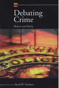 Debating Crime: Rhetoric And Reality [With Infotrac]