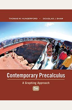 Contemporary Precalculus: A Graphing Approach Contemporary Precalculus: A Graphing Approach