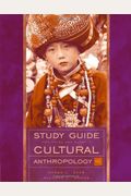 Study Guide for Nanda/Warms' Cultural Anthropology, 9th