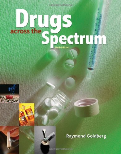 Buy Drugs Across The Spectrum Book By: Raymond Goldberg