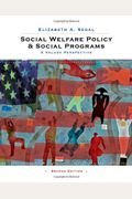 Social Welfare Policy And Social Programs: A Values Perspective