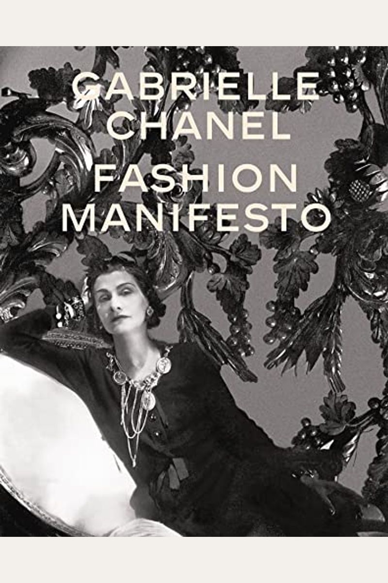 Gabrielle Chanel: Fashion Manifesto