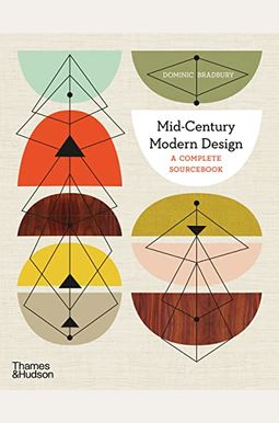 Mid-Century Modern Design: A Complete Sourcebook Mid-Century Modern Design: A Complete Sourcebook