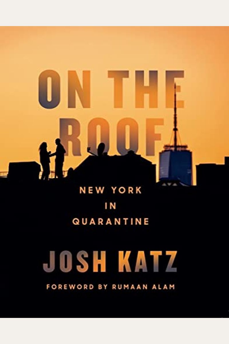 On The Roof: New York In Quarantine