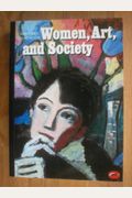 Women, Art, And Society (World Of Art)