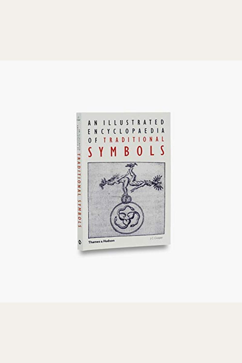 An Illustrated Encyclopaedia Of Traditional Symbols
