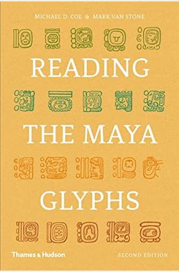 Reading The Maya Glyphs Reading The Maya Glyphs