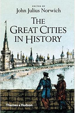 The Great Cities in History The Great Cities in History