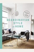Scandinavian Style At Home: A Room-By-Room Gu