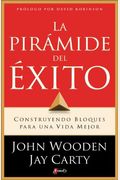 La PirÃ¡mide del Exito: Construyendo Bloques para una Vida Mejor (Spanish Edition)