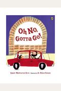 Oh No, Gotta Go! (Spanish Edition)