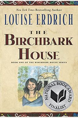 The Birchbark House The Birchbark House