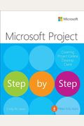 Microsoft Project Step By Step (Covering Project Online Desktop Client)