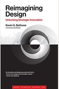 Reimagining Design: Unlocking Strategic Innovation