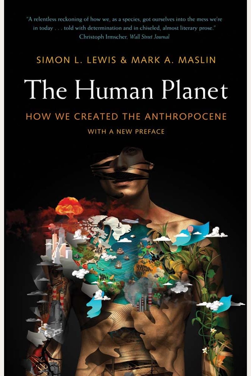 The Human Planet: How We Created The Anthropocene