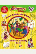 The Beginner's Bible Come Celebrate Easter Sticker And Activity Book