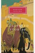 Collected Stories Of Rudyard Kipling: Introduction By Robert Gottlieb