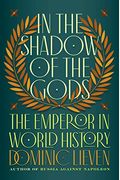 In the Shadow of the Gods: The Emperor in World History