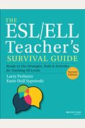 The Esl/Ell Teacher's Survival Guide: Ready-To-Use Strategies, Tools, And Activities For Teaching All Levels