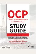 Ocp Oracle Certified Professional Java Se 17 Developer Study Guide: Exam 1z0-829