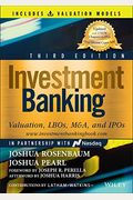 Investment Banking: Valuation, Lbos, M&A, And Ipos (Book + Valuation Models)