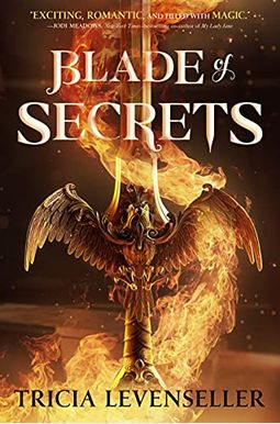 Blade Of Secrets (Bladesmith, 1) Blade Of Secrets (Bladesmith, 1)