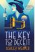 The Key To Deceit: An Electra Mcdonnell Novel