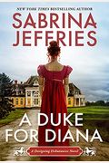 A Duke For Diana: A Witty And Entertaining Historical Regency Romance