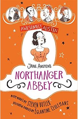 Jane Austen's Northanger Abbey Jane Austen's Northanger Abbey