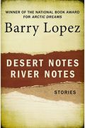 Desert Notes And River Notes: Stories